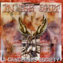 In The Shit (UK) : A Cancerous Society